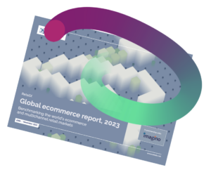 Report – Internet Retailing Global eCommerce Report 2023