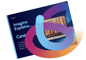 Whitepaper – imagino explains “Cataloguing”