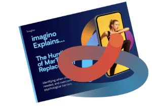 Whitepaper – imagino explains “The Hurdles of MarTech Replacement”